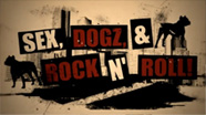 Sex, Dogz & Rock N`Roll